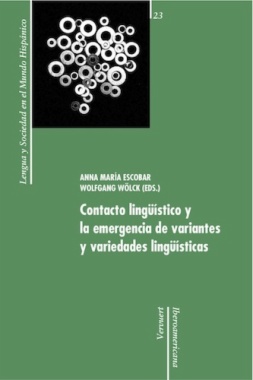 Contacto lingüístico y la emergencia de variantes y variedades lingüísticas