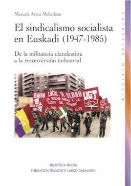 Imagen de apoyo de  El sindicalismo socialista en Euskadi (1947-1985)