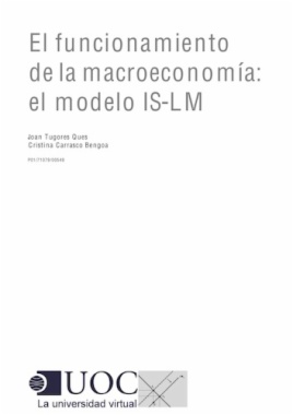 El funcionamiento de la macroeconomía: el modelo ISLM