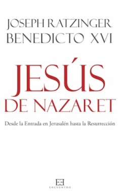 Jesús de Nazaret. Segunda parte : desde la entrada en Jerusalén hasta la Resurrección