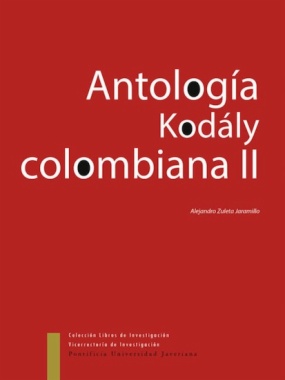 Antología Kodaly colombiana II