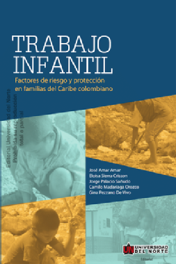 Trabajo infantil : factores de riesgo y protección en familias del Caribe colombiano