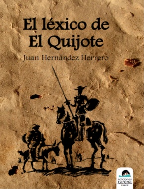 Léxico español para lectores de Don Quijote de la Mancha [El léxico de El Quijote]: