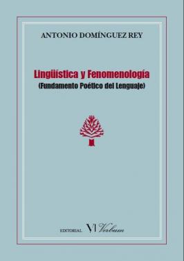 Imagen de apoyo de  Lingüística y fenomenología : fundamento poético del lenguaje