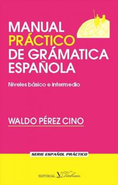 Imagen de apoyo de  Manual práctico de gramática española : niveles básico e intermedio