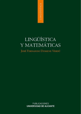 Lingüística y matemáticas. Axiomatización de la teoría gramatical y su aplicación a la tipología lingüística