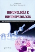 Inmunología e inmunopatología desde la complejidad biomolecular hacia la simplificación conceptual