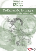 Definiendo Lo Maya
