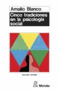 Cinco tradiciones en la psicología social