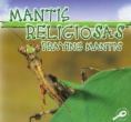 Mantis religiosas = Praying mantis