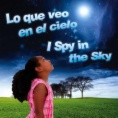 Lo que veo en el cielo = I spy in the sky