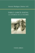 Pablo García Baena: la liturgia de la palabra