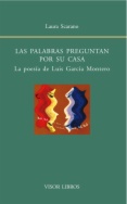 Las palabras preguntan por su casa: la poesía de Luis García Montero