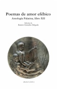 Poemas de amor efébico : antología Palatina, libro XII