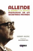 Allende: el hombre y el político
