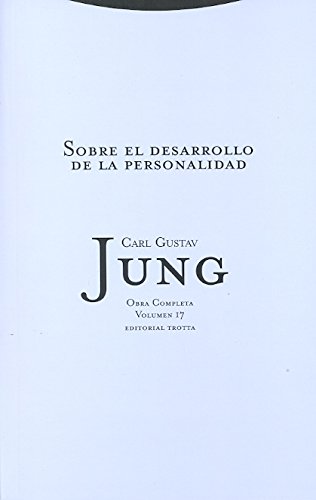 O.C. Jung 17: Sobre el desarrollo de la personalidad (2ªed)®