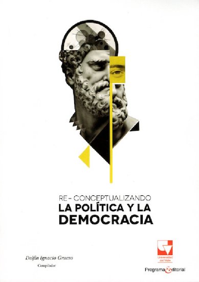 Re-conceptualizando la política y la democracia