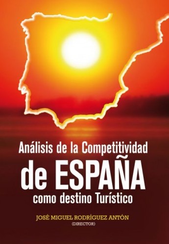 Análisis de la competitividad de España como destino turístico