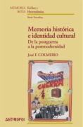 Memoria histórica e identidad cultural. De la posguerra a la posmodernidad