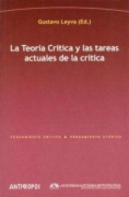 La Teoría Crítica y las tareas actuales de la crítica