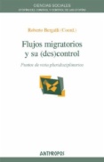 Flujos migratorios y su (des)control. Puntos de vista pluridisciplinarios