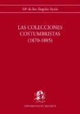 Las colecciones costumbristas, 1870-1885