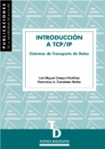 Introducción a TCP/IP. Sistemas de transporte de datos
