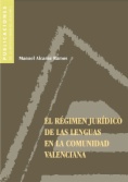 El régimen jurídico de las lenguas en la Comunidad Valenciana