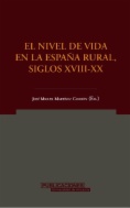 El nivel de vida en la España rural, siglos XVIII-XX