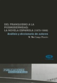 Del franquismo a la posmodernidad: la novela española (1975-99)