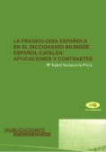 La fraseología española en el diccionario bilingüe español-catalán: aplicaciones y contrastes