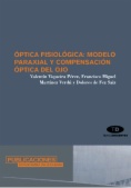 Óptica fisiológica: modelo paraxial y compensación óptica del ojo