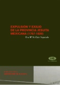 Expulsión y exilio de la provincia jesuita mexicana (1767-1820)