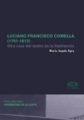Luciano Francisco Comella (1751-1812). Otra cara del teatro de la Ilustración