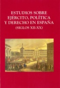 Estudios sobre Ejército, Política y Derecho en España