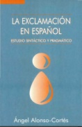 La exclamación en español : estudio sintáctico y pragmático