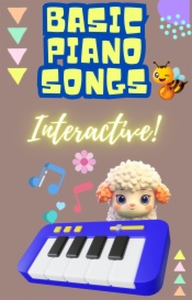 Basic Piano Songs Interactive!