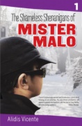 The Shameless Shenanigans of Mister Malo = Las terribles travesuras de Mister Malo
