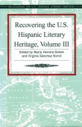 Recovering the U.S. Hispanic Literary Heritage, Vol. III