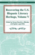 Recovering the U.S. Hispanic Literary Heritage, Vol. V