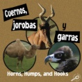 Cuernos, jorobas y garras = Horns, humps, and hooks