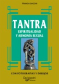 Tantra. Espiritualidad y armonía sexual