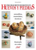 Cómo crear objetos decorativos con huevos y piedras