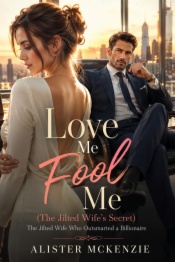 Love me fool me (the jilted wife
