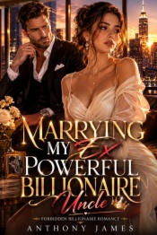Marrying my ex powerful billionaire uncle