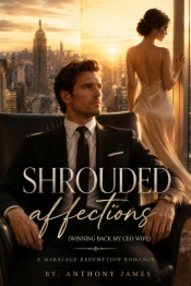 Shrouded affections (winning back my CEO wife)