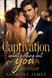 Captivation want nothing but you
