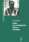 Huellas etno-sociolingüísticas bozales y afrocubanas