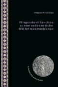 Pliegos de villancicos conservados en ocho bibliotecas mexicanas