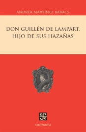 Don Guillén de Lampart, hijo de sus hazañas